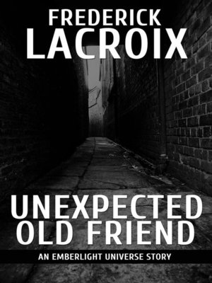 cover image of Unexpected Old Friend